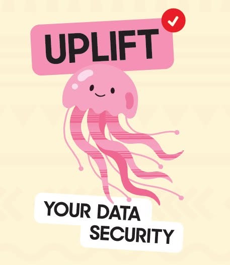 Uplift your data security